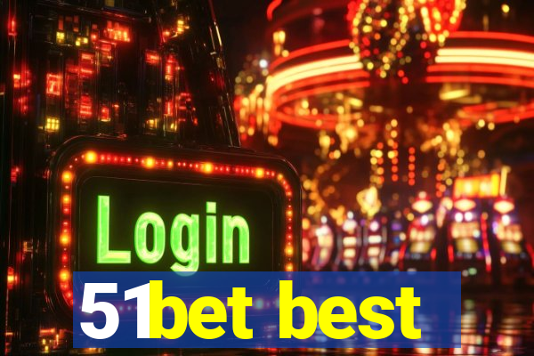 51bet best